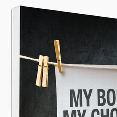 My Body My Choice Art Canvas