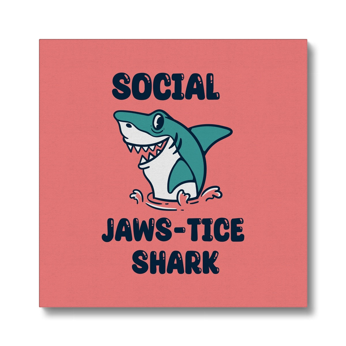 Social Jaw-Stice Shark Art Canvas