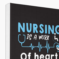 Black "Nursing Is A Work Of Heart" Illustration Canvas